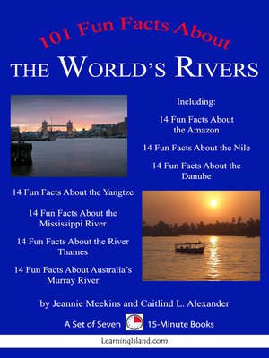 cover image of 101 Fun Facts About the World's Rivers